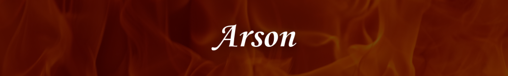 Arson