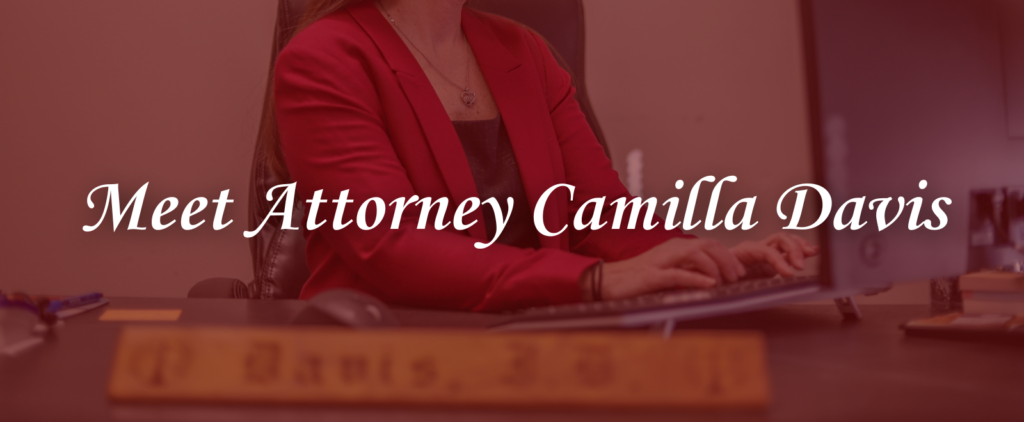 Meet Family Law Attorney Camilla Davis