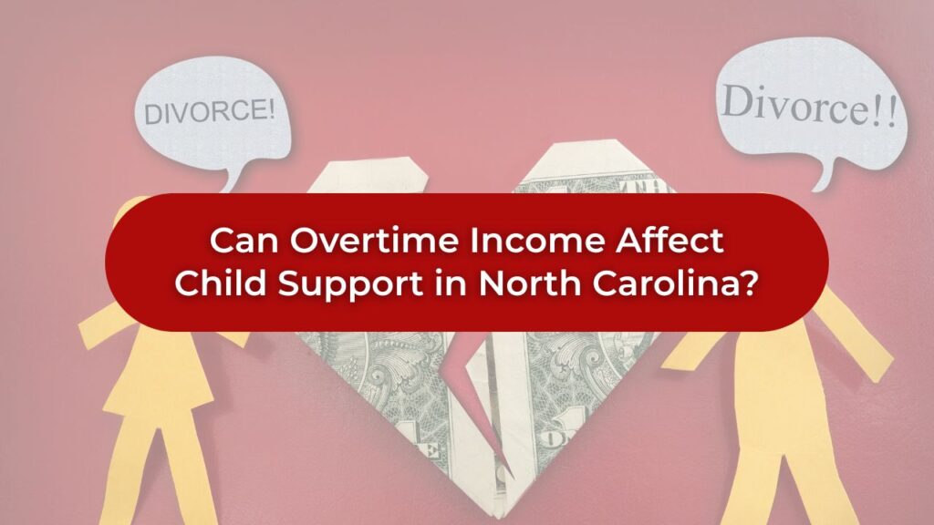 NC child support overtime and income calculation
